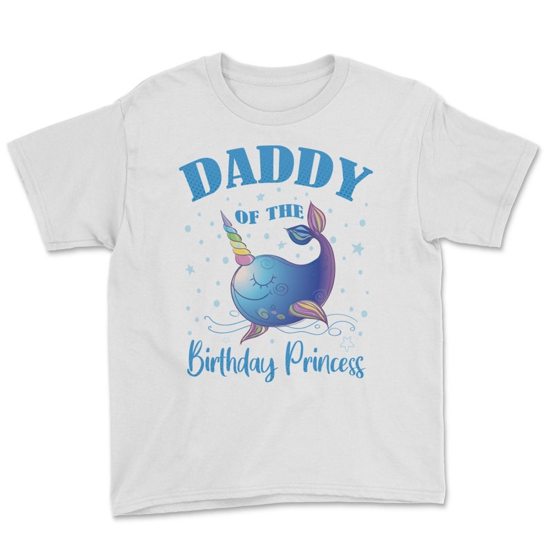 Daddy Of The Birthday Princess Girl Unicorn Narwhal B-day print