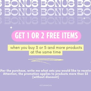 Op de afbeelding: Een paarse achtergrond met witte tekst die drie keer "US BONUS BONUS BONUS" zegt. In het midden van de afbeelding staat een roze rechthoek met witte tekst die "GET 1 OR 2 FREE ITEMS" zegt. Onder de roze rechthoek staat gele tekst die "when you buy 3 or 5 and more products at the same time" zegt. Onder de gele tekst staat witte tekst die "After the purchase, write me what sets you would like to receive. Attention, the promotion applies to products more than $3 (without discount)" zegt. De tekst "KSTUMANOVA" staat onderaan de afbeelding.