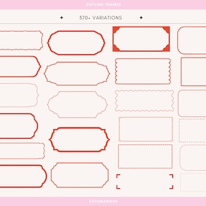 Pu&ograve; includere: Una collezione di cornici rosse con contorni vari, in forme come rettangoli e ovali, con bordi smerlati, su uno sfondo rosa chiaro. Il testo "OUTLINE FRAMES" e "370+ VARIATIONS" sono in alto. Il nome dell'artista, "KSTUMANOVA", &egrave; in basso.