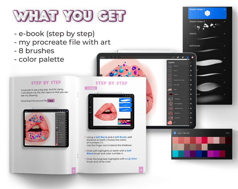 May include: A digital art tutorial for creating a pair of lips with sequins. The tutorial includes a step-by-step guide, a Procreate file, 8 brushes, and a color palette. The image shows a digital illustration of lips with sequins, a tablet screen displaying the Procreate app, and a color palette.