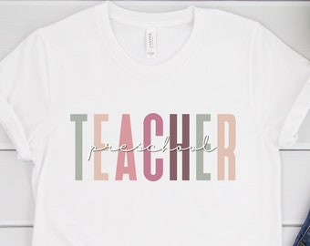 Preschool Teacher Shirt, Teacher T-Shirts, Teacher Shirts, Teacher Gifts, Teacher Appreciation, Gift for Teacher, Teacher Tee