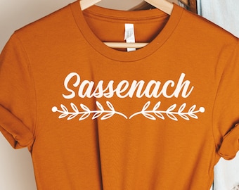 Sassenach Shirt, Outlander T Shirt, Claire Shirt, Jamie Fraser Tshirt