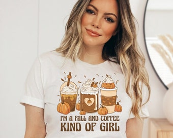 Fall and Coffee kind of Girl Shirt, Pumpkin Spice Latte Shirt, Fall Shirts, Pumpkin Shirt, Thanksgiving Shirt, Autumn Shirt, Pumpkin Season