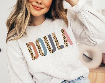 Doula Sweatshirt, Doula Sweater, Doula Crewneck, Doula Shirt, Midwife Shirt, Postpartum Doula, Doula Gift, Birth Worker, Nurse Sweatshirt