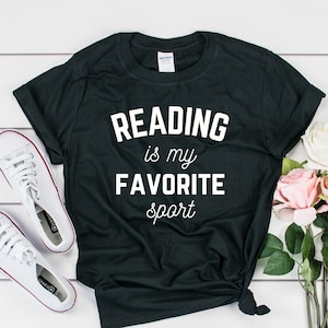 Reading is my favorite sport Shirt, Reading Shirt, Book Shirt, Book Lover Shirt, Librarian Shirt, Bookworm, Reading is my thing