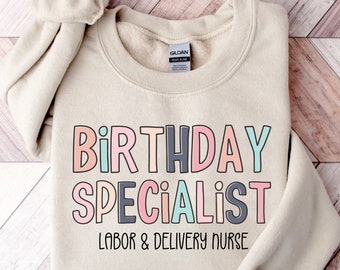 Labor and Delivery Nurse Sweatshirt, Labor And Delivery Nurse Sweater, RN Gift,  L&D Nurse Shirt, Nursing School Grad, LD Nurse Crewneck