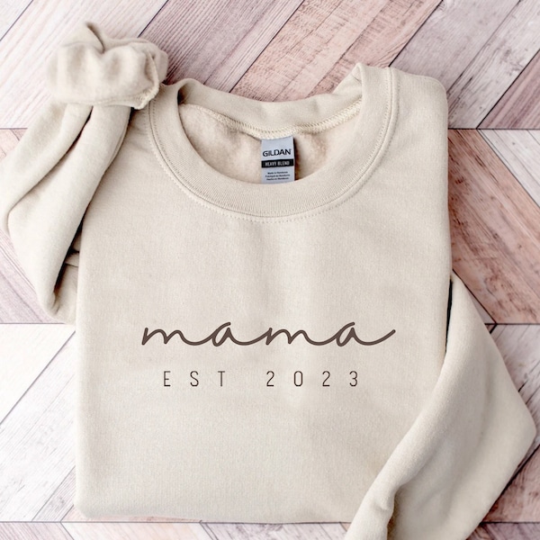 Aangepaste Mama Est 2023 Sweatshirt en Hoodie, Aangepaste Datum Sweatshirt, Moederdag, Cadeau voor moeder, Mama Sweatshirt, Zwangerschap Aankondiging Zand