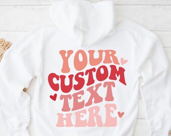 Your Custom Text Here On Back Sweatshirt Hoodie, Hoodies for woman Aesthetic, y2k quote trendy Hoodie Vsco Hoodie With Words On Back Sweater