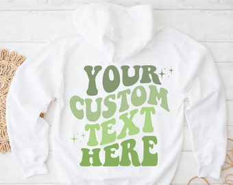 Your Custom Text Here On Back Sweatshirt Hoodie, Hoodies for woman Aesthetic, y2k quote trendy Hoodie Vsco Hoodie With Words On Back Sweater