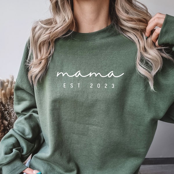 Custom Mama Est 2023 Sweatshirt Hoodie, Custom Date Sweatshirt, Mothers Day, Gift for Mom, Mama Sweatshirt, Pregnancy Announcement | Green