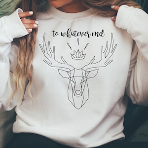 Throne of Glass Sweater , Sarah J Maas Hoodie, To Whatever End Sweatshirt, TOG, Bookish, Fae, Books