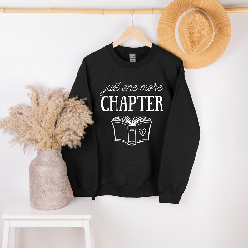Just One Mor Chapter Sweater Book Lover T-shirt Bookish | Etsy
