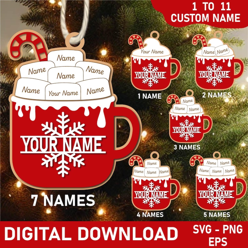 May include: A red and tan Christmas ornament shaped like a mug of hot cocoa, with a candy cane and marshmallows. The ornament has the text "YOUR NAME" and space for up to 11 custom names. The words "DIGITAL DOWNLOAD" are also visible.