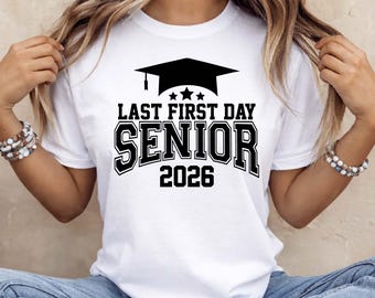 Senior 2026 Last First Day SVG, Class of 2026 Back to School Design
