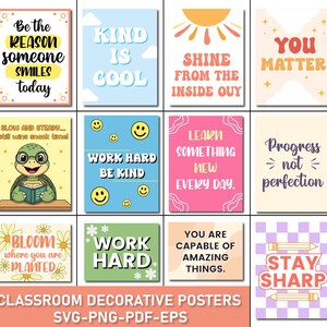 May include: A collection of colorful classroom decorative posters with inspirational quotes. The posters feature phrases like "Be the reason someone smiles today," "Kind is cool," and "You matter." The bottom of the image reads "CLASSROOM DECORATIVE POSTERS SVG-PNG-PDF-EPS."