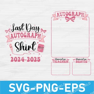 Camiseta de autógrafos del último día (Png), Autógrafos del último día (Svg) (Png), Fin de curso (Png), Profesor de fin de año, Autógrafo escolar (Png), Camiseta del último día (Svg)