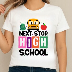 Prochaine étape Lycée, Svg lycée, Retour à l'école Svg, Svg Collège, Svg chemise lycée, Dernier jour d'école png, Drôle d'école
