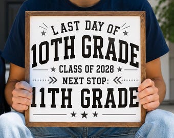 Last Day 10th Grade Sign, Class of 2028 Photo Prop (Digital Download)