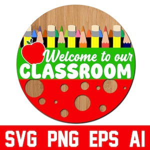Classroom Welcome Sign Svg PNG, Round Door Hanger Svg, School Welcome Png, Teacher Sign Svg, Teacher Gift Png, Glowforge Laser Cut File