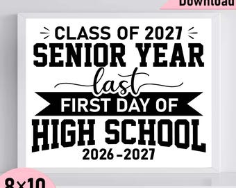 Senior Year Photo Prop Sign, First & Last Day, Class of 2026-2027 (Digital Download)