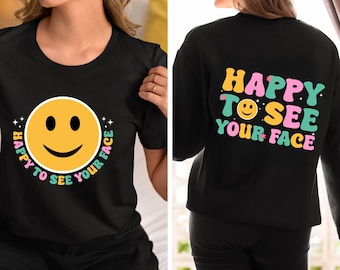 Happy To See Your Face SVG, First Day of School, Teacher Gift (PNG)