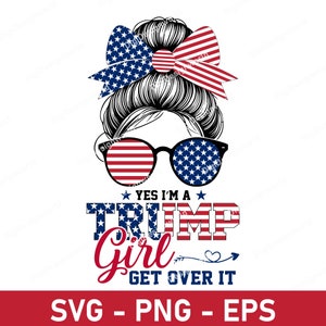 Trump Girl Svg, Donald Trump Bad Girl Shirt, Trump Girl Png, Trump Girl Tumbler, Trump girl Sweatshirt, Trump Girl, Trump Girl Shirt