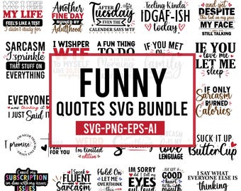 Funny Sarcastic Quotes SVG Bundle: Sassy Sayings, Digital Download