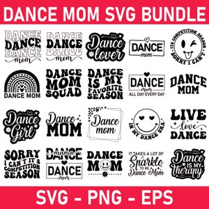Dance Mom Svg, Dance SVG Bundle, Dance Quotes Svg, Dance Lover Svg, Dance Mom Shirt, Dance Lover Shirt Svg, Dance Mom Shirts Cut file