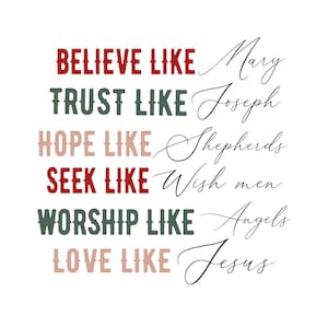 Geloof als Maria Svg, vertrouwen als Joseph T-shirts, liefde als Jezus Svg, hoop als herders, religieuze kerst Cricut Cut-bestand