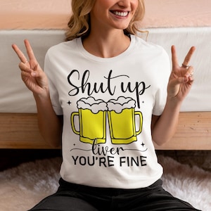 Shut Up Liver Svg PNG, Engraçado Bebendo Svg, Engraçado Citação De Vinho Svg, Copo De Vinho Svg, Caneca De Cerveja SVG, Engraçado Camiseta Svg
