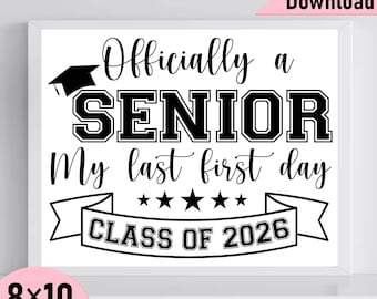 Printable Senior 2026 SVG Sign, Last First Day Shirt Cut Files (PNG, SVG)