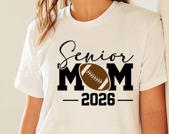 Senior Mom 2026 Football SVG, Shirt Design (Digital Download)
