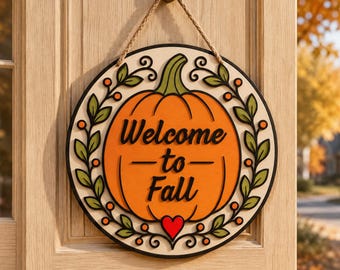 Welcome to Fall Door Hanger SVG, Pumpkin Autumn Sign, Layered Laser Cut File, Glowforge Cricut PNG