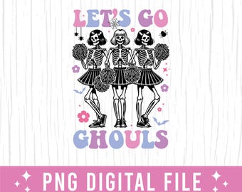 Let's Go Ghouls PNG: Halloween Skeleton Cheerleaders SVG (Digital Download)