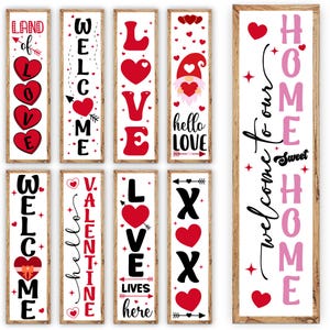 May include: A collection of Valentine's Day and home decor wooden signs. The signs feature red hearts, the words "Welcome", "Love", "Valentine", "Home", and "Hello Love". The signs have a white background and a wooden frame.