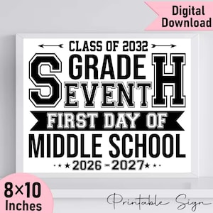 Printable 7th Grade First Day Sign: Class of 2032 Photo Prop (Digital Download 8x10)