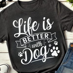 Das Leben ist besser mit einem Hund geschnitten