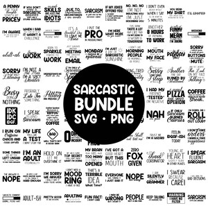 Sarkastisches SVG-Bundle, Sarkasmus SVG-Bundle, 100 lustiges SVG-Bundle, sarkastische Zitate SVG, Silhouette, sofortiger Download Shirt Bundle PNG