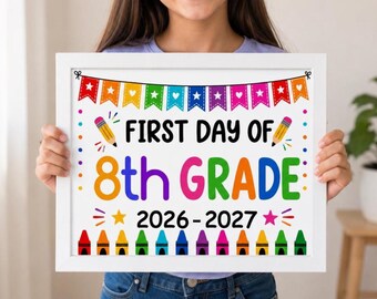 First Day of 8th Grade Sign, Colorful Back to School Photo Prop (Digital Download)