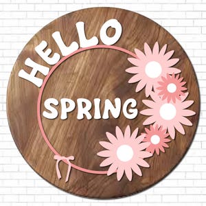 Hello Spring Sign Svg, Round Door Hanger Svg, Glowforge Laser Cut File, Spring Welcome Sign Png, Spring Flower Decor File