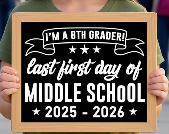Senior Year Photo Prop Sign: First & Last Day - Class of 2025-2026 (Digital Download)