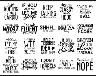 Funny Sarcasm SVG Bundle: Adult Humor Quotes (Digital Download)