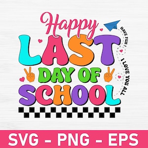 Feliz último día de clases (SVG), Último día de clases (PNG), Fin de clases (SVG), Verano para profesores (SVG), Camiseta de profesor (SVG), Camiseta del último día de clases