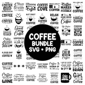 May include: A black and white graphic design bundle of 25 coffee-themed SVG and PNG files. The designs feature various coffee-related quotes and illustrations, such as "Coffee is my love", "Coffee makes everything possible", and "Life is good after coffee".