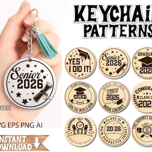 May include: A collection of graduation-themed keychain patterns. One keychain is silver with "Senior 2026" and a diploma design. Other wooden keychains feature graduation caps, diplomas, and phrases like "Yes I Did It!" and "Congrats Class of 2026".