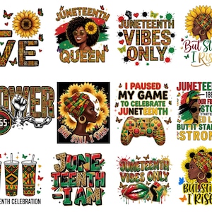 May include: A collection of graphic designs celebrating Juneteenth. Designs include text like "Juneteenth Vibes Only," "Power 1865," and "But Still I Rise." The designs feature sunflowers, butterflies, and portraits.