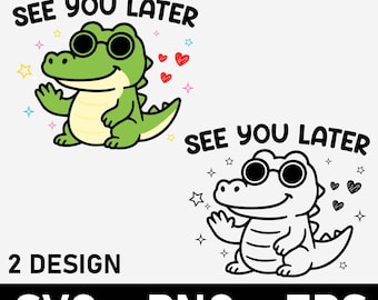 Last Day of School Teacher PNG: See You Later Alligator Shirt Design