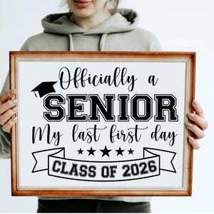 Senior Year First Day Sign: Class of 2026 Printable (SVG File, Digital Download