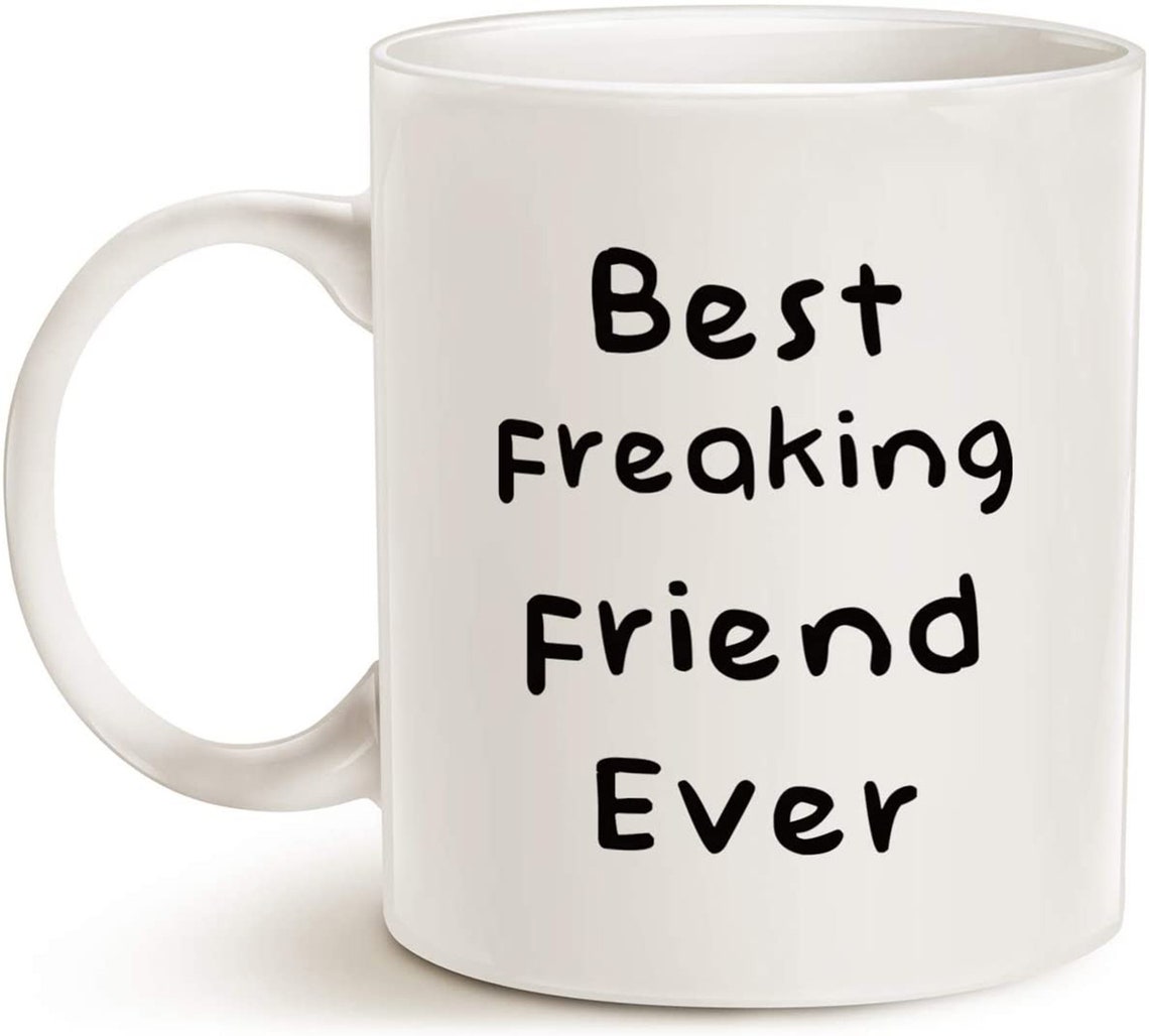 Best Friend Coffee Mug Best Friend Ever Best Holiday Gifts Etsy