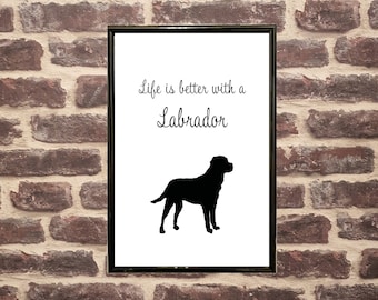 Labrador Print | 'Life is Better' Dog Lover Wall Art
